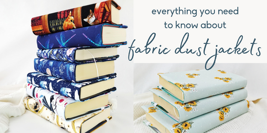 Fabric Dust Jackets 101: Everything you need to know