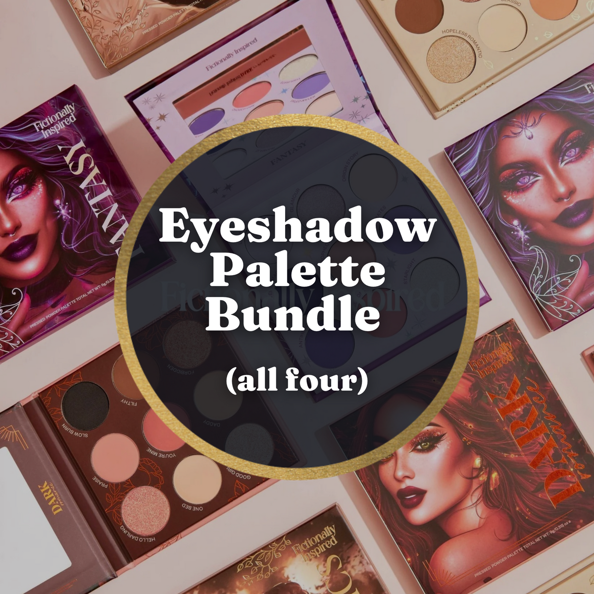 Eyeshadow Palette Bundle - All Four